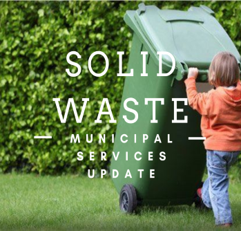 Solid Waste Municipal Services Update